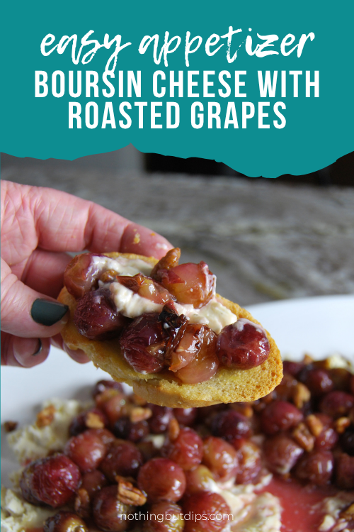 easy appetizer roasted grapes on boursin cheese served on garlic toast