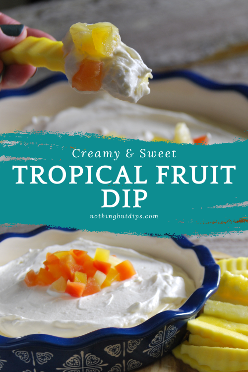 Easy tropical fruit dip served with pineapple fruit fries easy dessert